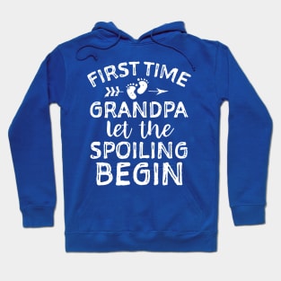 first time grandpa let the spoiling begin Hoodie